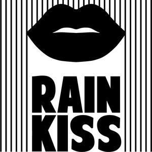 Rain KissRain Kiss